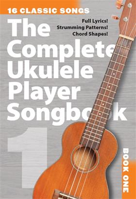 Complete Uke Songbook Bk1