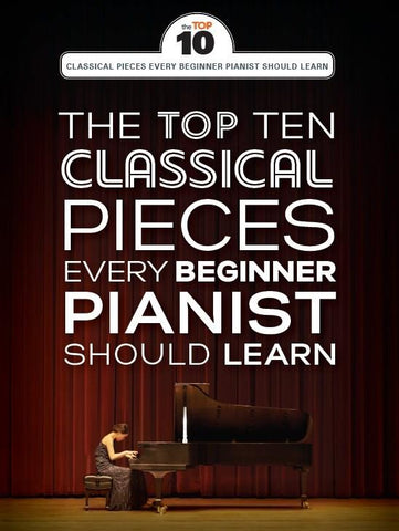 THE TOP TEN CLASSICAL PIANO PIECES