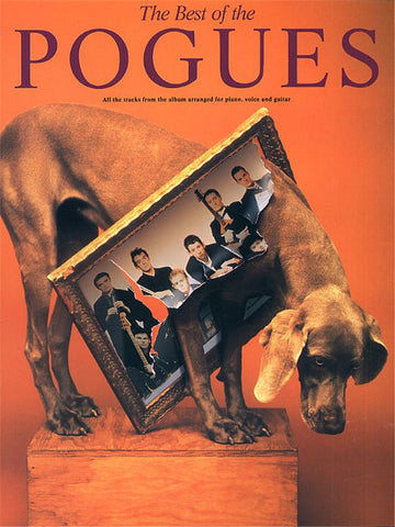 THE BEST OF THE POGUES PIANO, VOCAL AND GUITAR