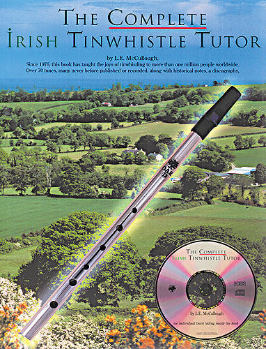 The Complete Irish Tin Whistle Tutor