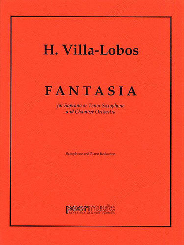 Villa Lobos Fantasia for Soprano or Tenor Saxophone