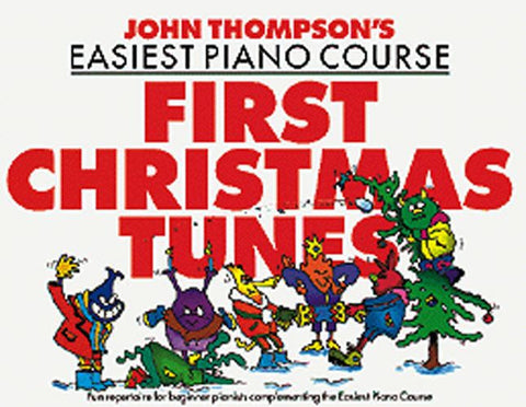 John Thompson's Easiest Piano Course First Christmas Tunes