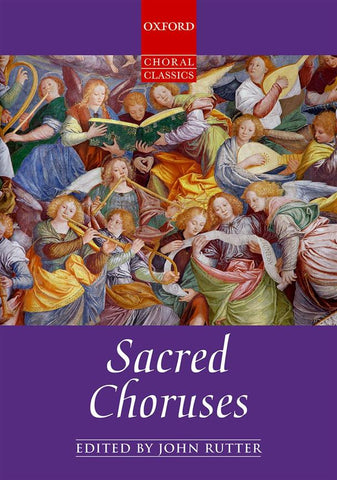 Sacred Choruses ed. : by John Rutter