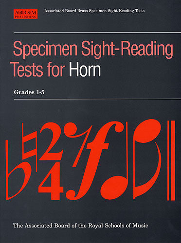 Specimen Sight-Reading Tests For Horn: Grades 1-5