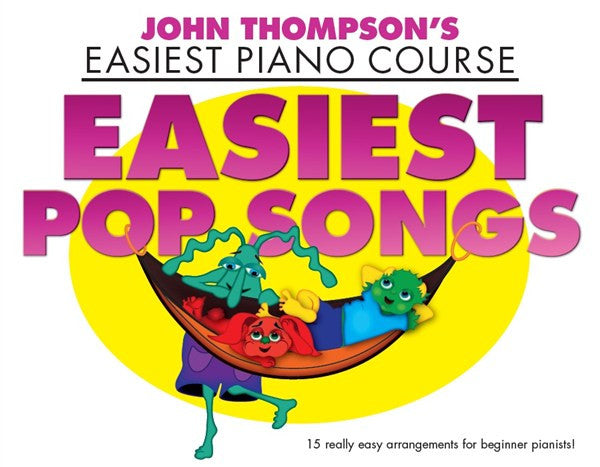 John Thompson's Easiest Piano Course Easiest Pop